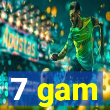 7 gam